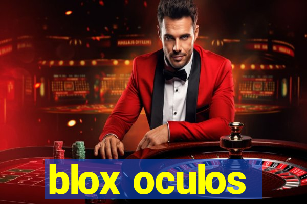 blox oculos